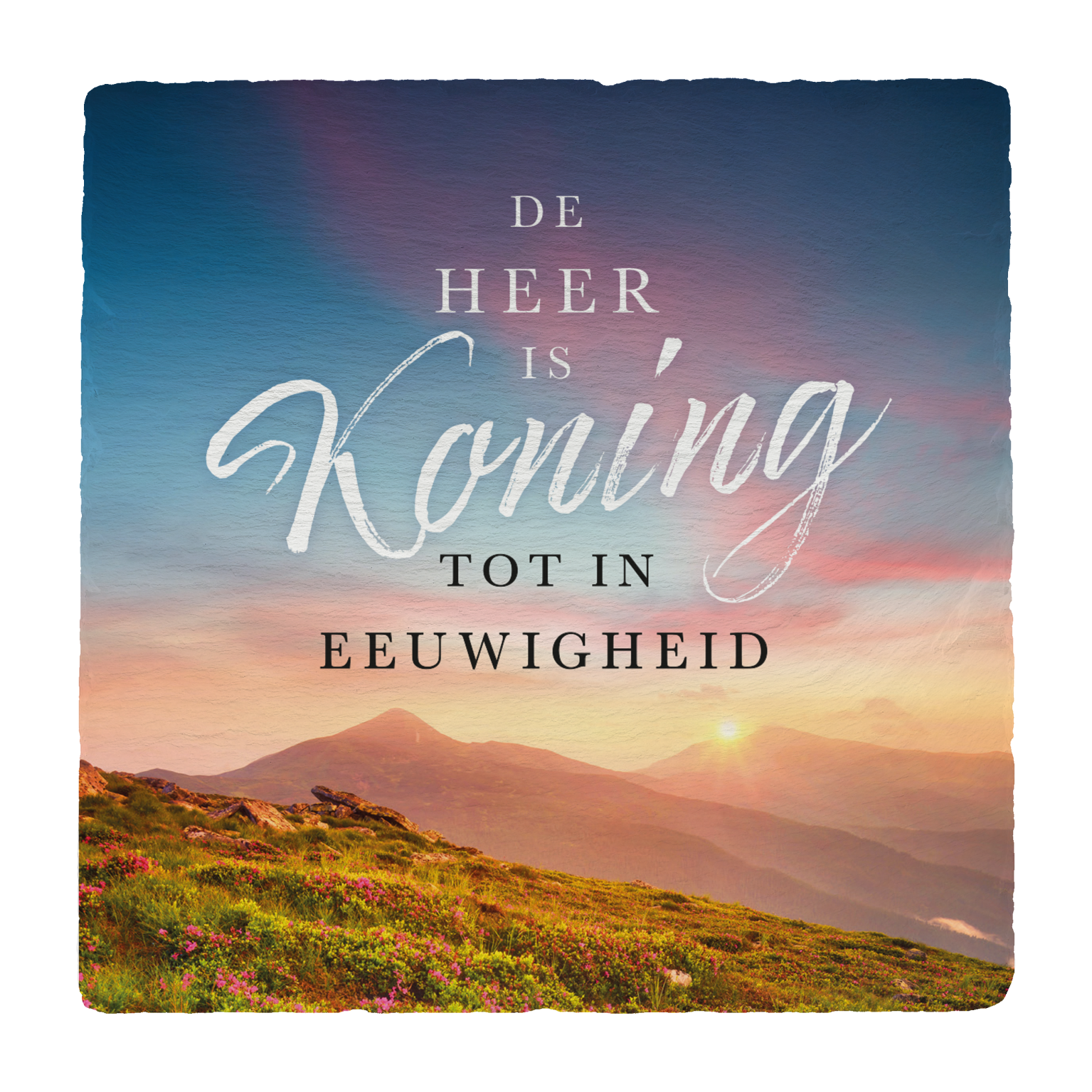 MA17716 Leisteen De Heer is Koning 0ff923c5