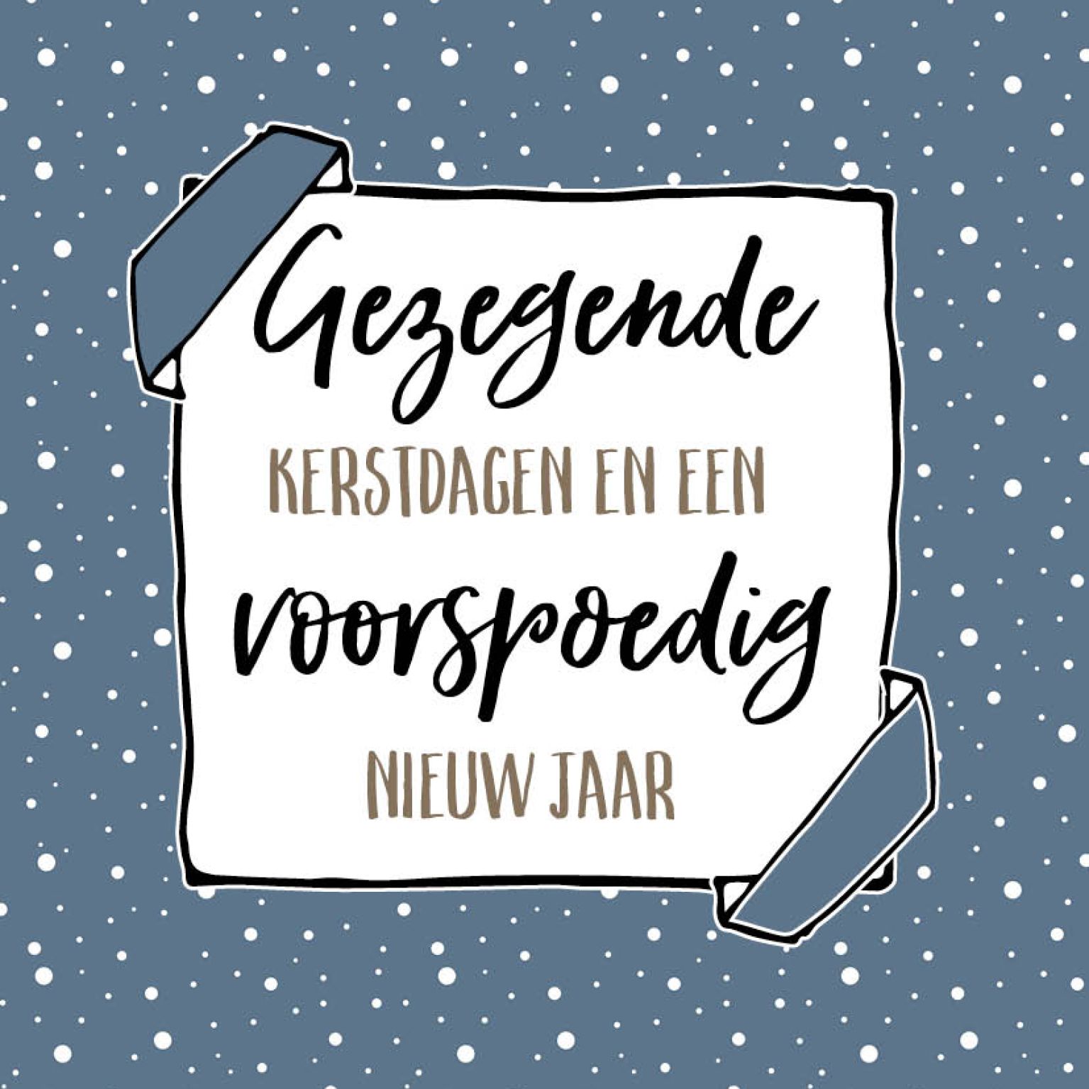 Gezegende kerstdagen en een voorspoedig nieuw jaar