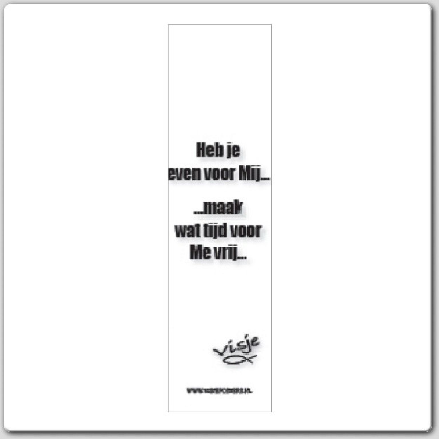 boekenlegger Visje 'Heb je even voor Mij?' - 44840 -  Visje bij MajesticAlly