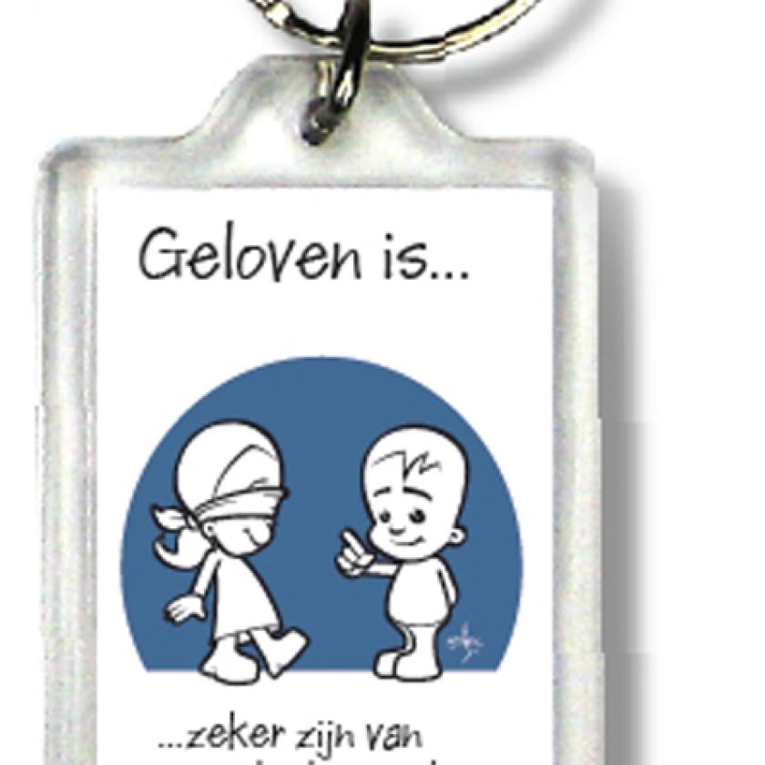Sleutelhanger geloven is zeker van de - 47502 -  Geloven is... bij MajesticAlly