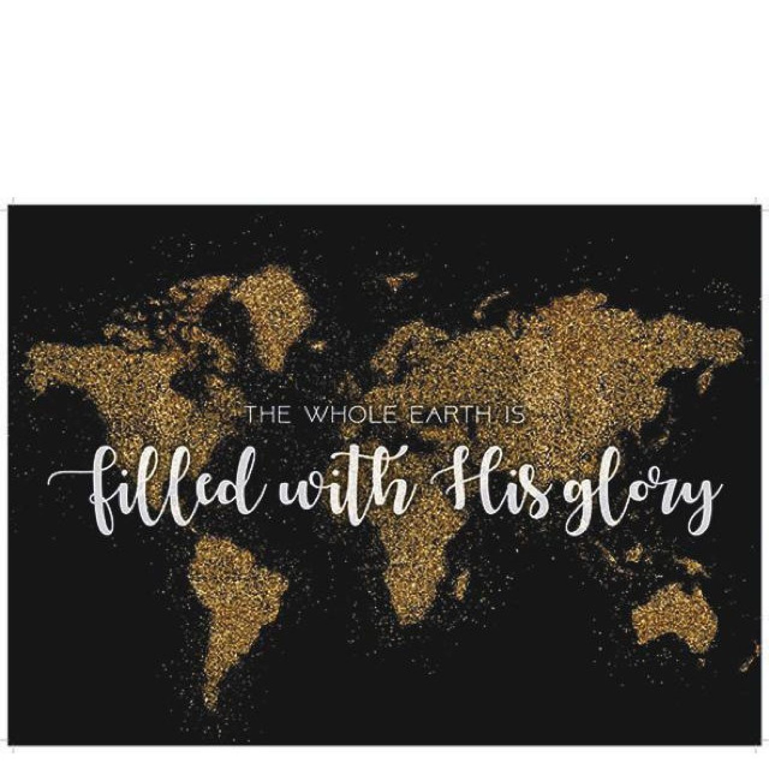 Wandpaneel 'The whole earth is filled with His glory' - wereldkaart zwart - MA11611wp -  Wandpanelen bij MajesticAlly