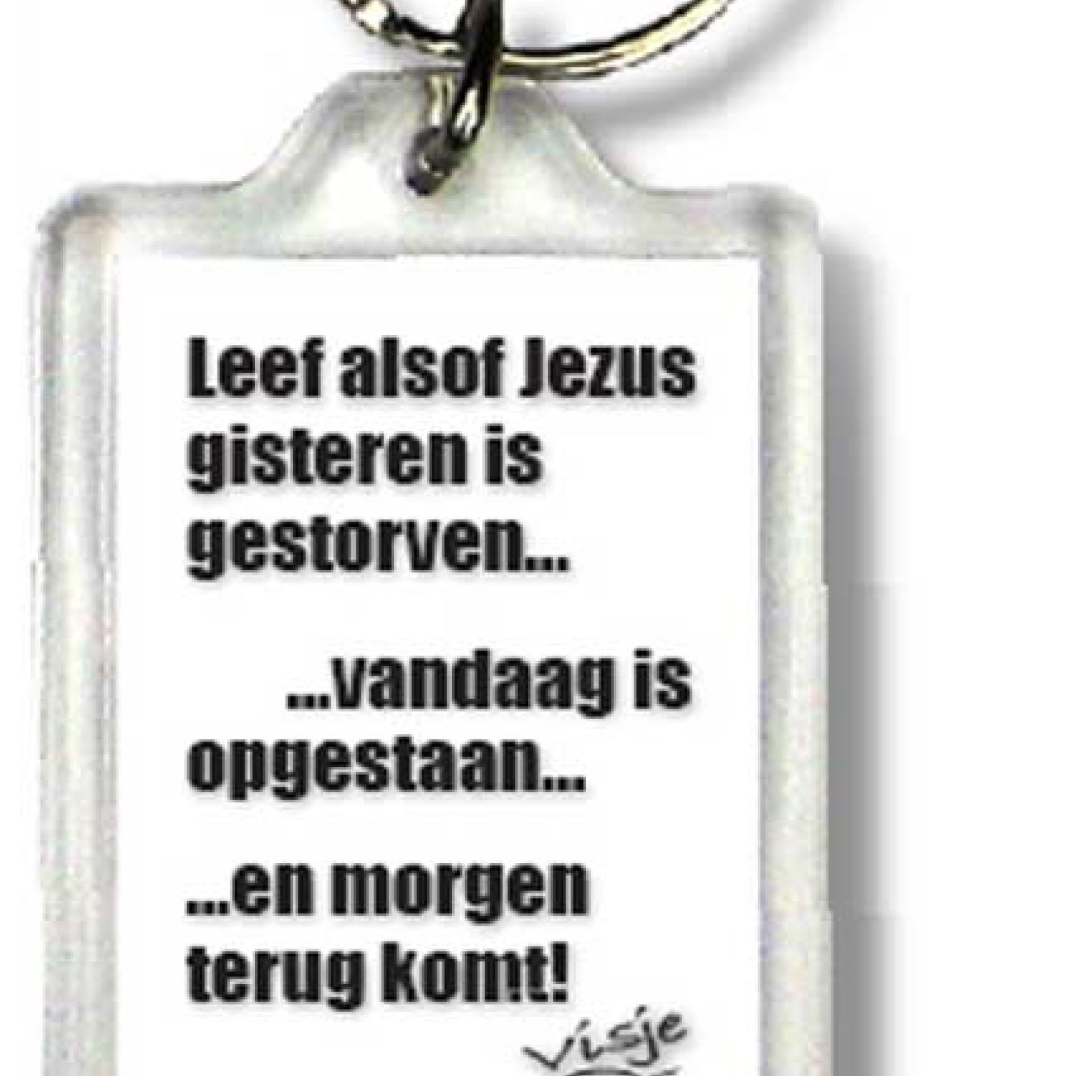 Sleutelhanger visje leef alsof Jezus gis - 44394 -  Visje Sleutelhangers bij MajesticAlly