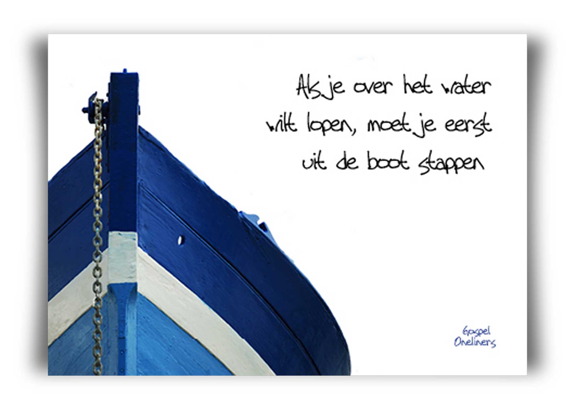 'Als je over water wilt lopen' - MA10049 -  Quotes
