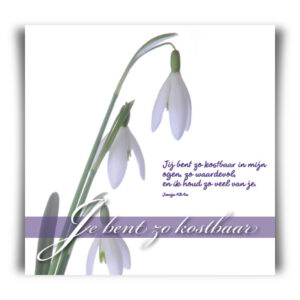 Prentbriefkaart 'Je bent zo kostbaar'