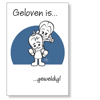 Minikaart 'Geloven is iedere dag geweldig'