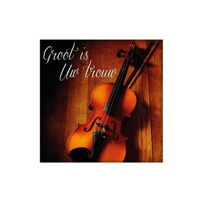 Wenskaart 'Groot is Uw trouw - viool' - MA14001 -  Living Melodies bij MajesticAlly