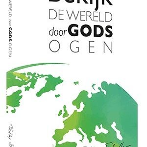 Bekijk de wereld door Gods ogen - 9789071332197 -  Boeken bij MajesticAlly