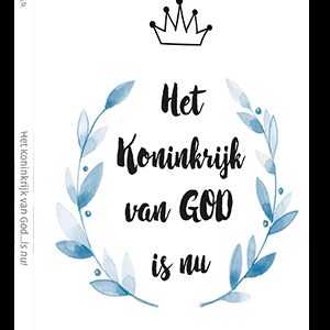 Koninkrijk van God is nu! - 9789071332111 -  Boeken bij MajesticAlly