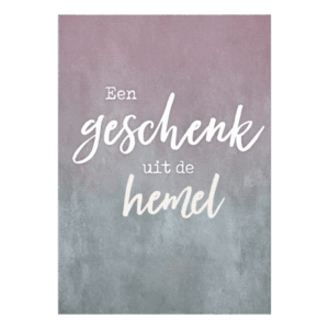 Wenskaart 'Geschenk uit de hemel'