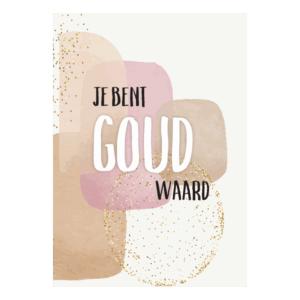 Wenskaart 'Je bent goud waard'