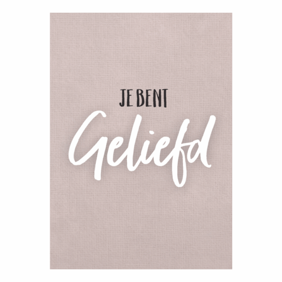 Wenskaart 'Je bent geliefd'