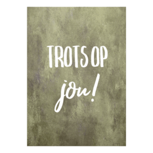 Wenskaart 'Trots op jou'