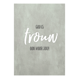 Wenskaart 'God is trouw, ook voor jou'