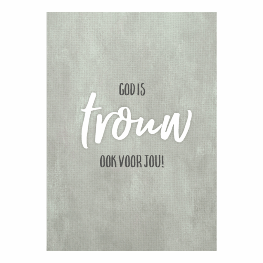 Wenskaart 'God is trouw, ook voor jou'