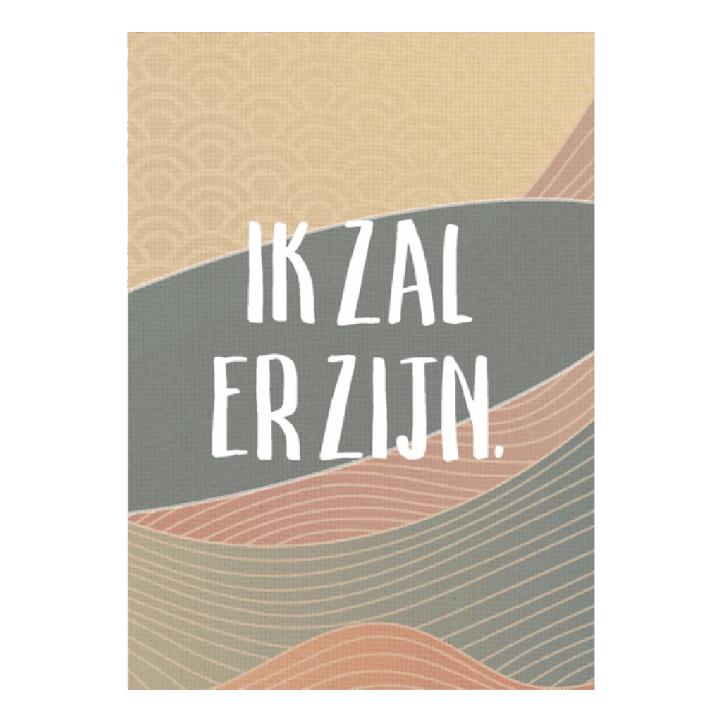 Wenskaart 'Ik zal er zijn'