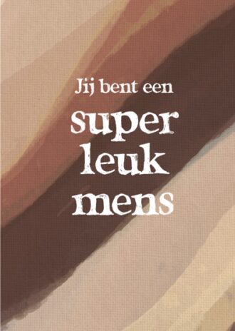 Wenskaart 'Super leuk mens' - MA43018 -  Courage bij MajesticAlly