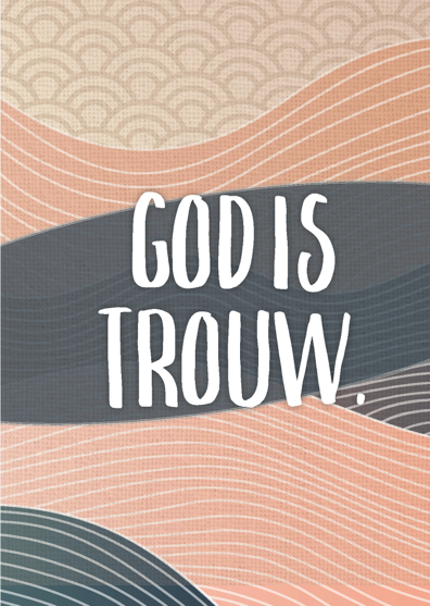 A4 poster met de tekst: 'God is trouw'