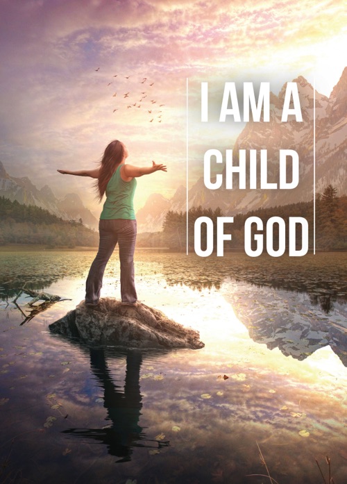 A4 poster met de tekst: 'I am a child of God'