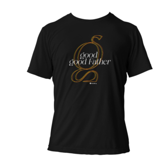 T-shirt Good, Good Father Zwart