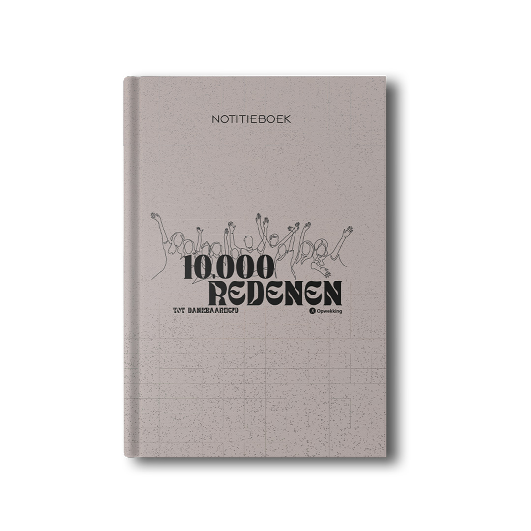 Notitieboek 10.000 redenen tot dankbaarheid - Opwekking