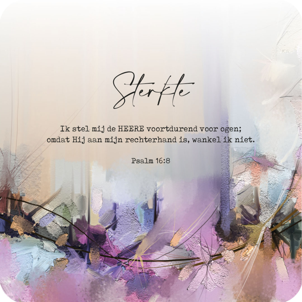 MA43715 Cadeaubordje 'Sterkte - Psalm 16:8'