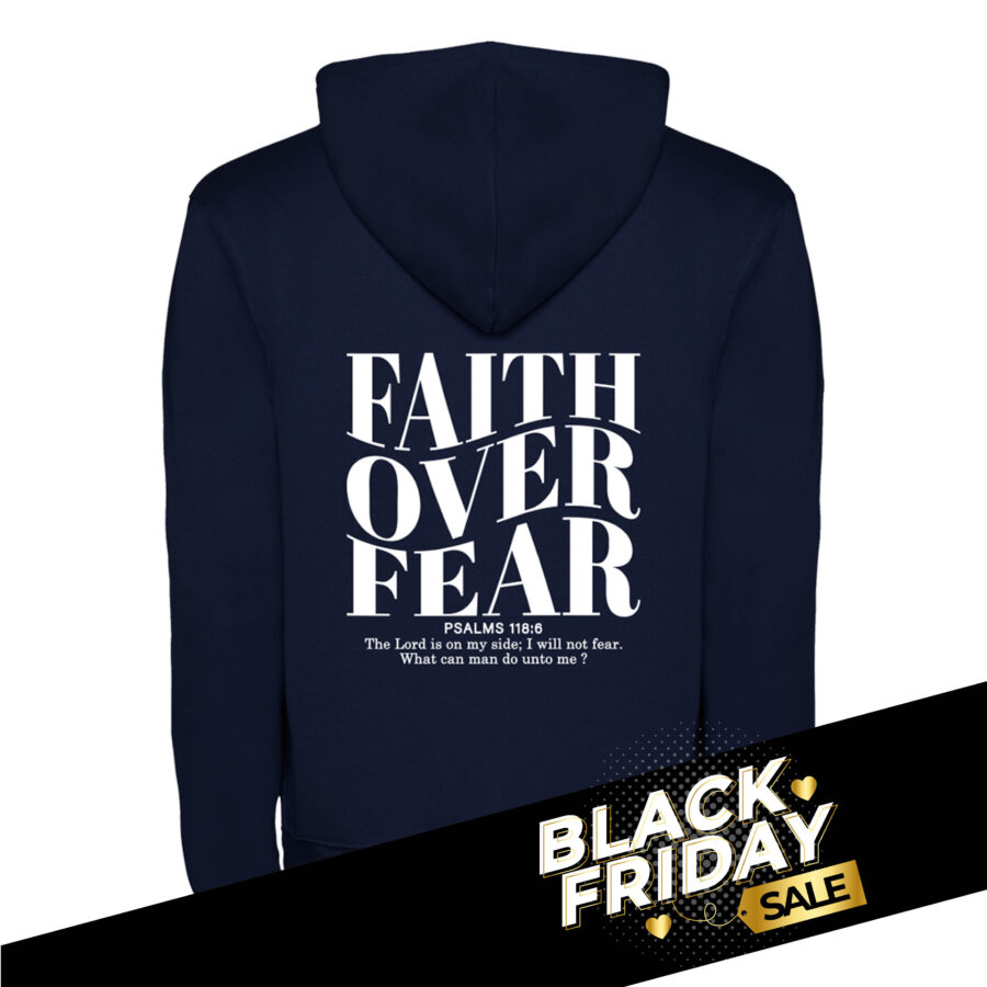 Hoodie Faith over fear