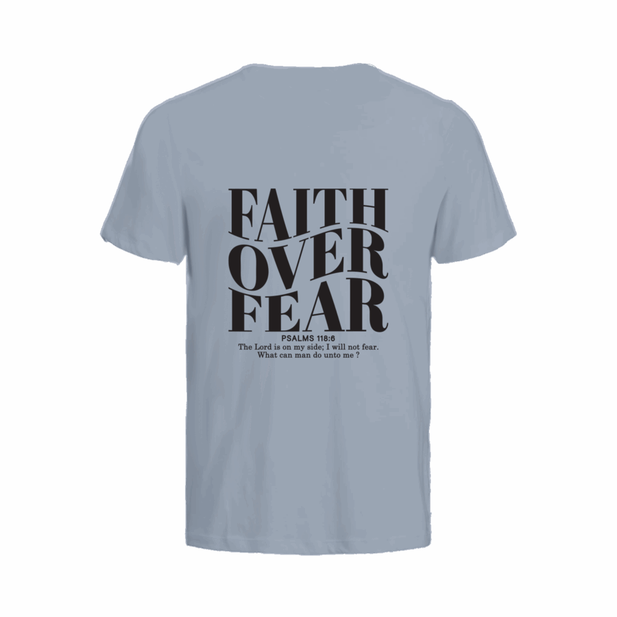 T-shirt Faith over Fear