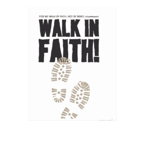 Walk in faith