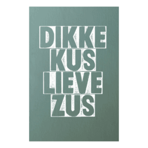 Kaart 'Dikke kus lieve zus'