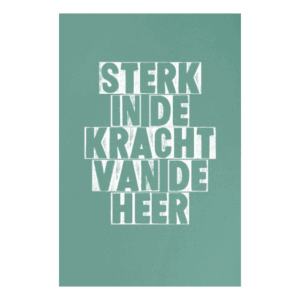 Kaart 'Sterk in de kracht van de Heer'