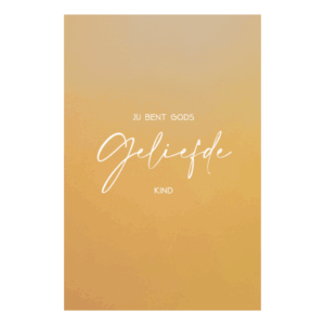 Poster 50x70 'Jij bent Gods geliefde kind'
