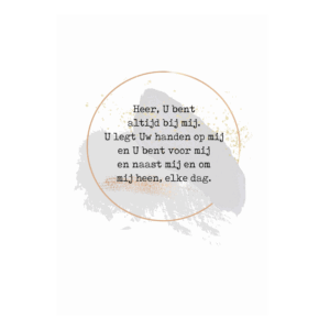 Poster A4 'Heer U bent altijd bij mij'