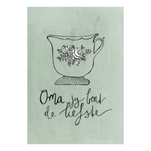 Oma jij bent de liefste