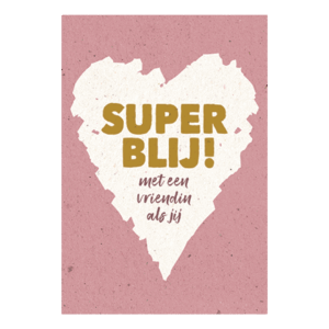 Superblij met een vriendin als jij