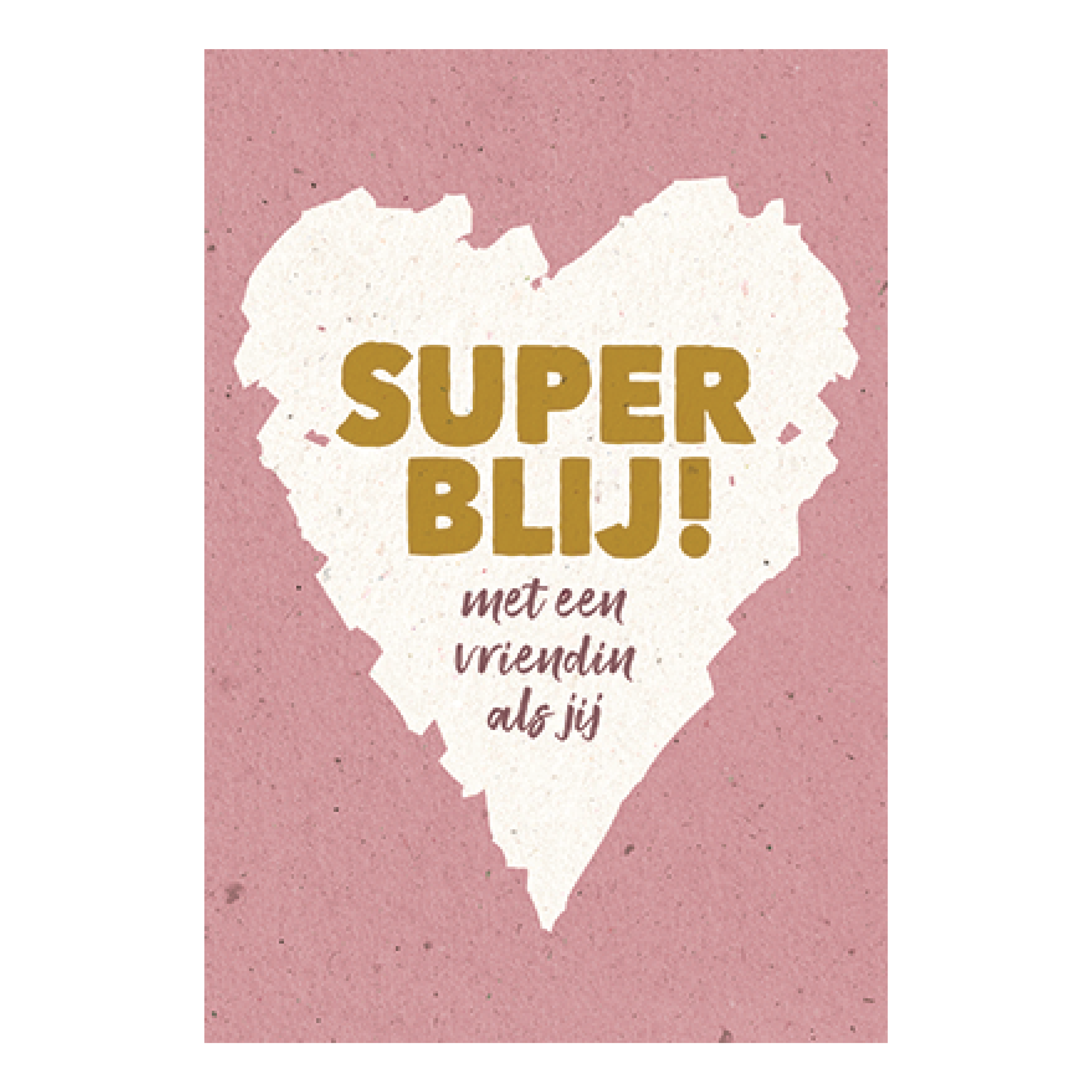 Superblij met een vriendin als jij