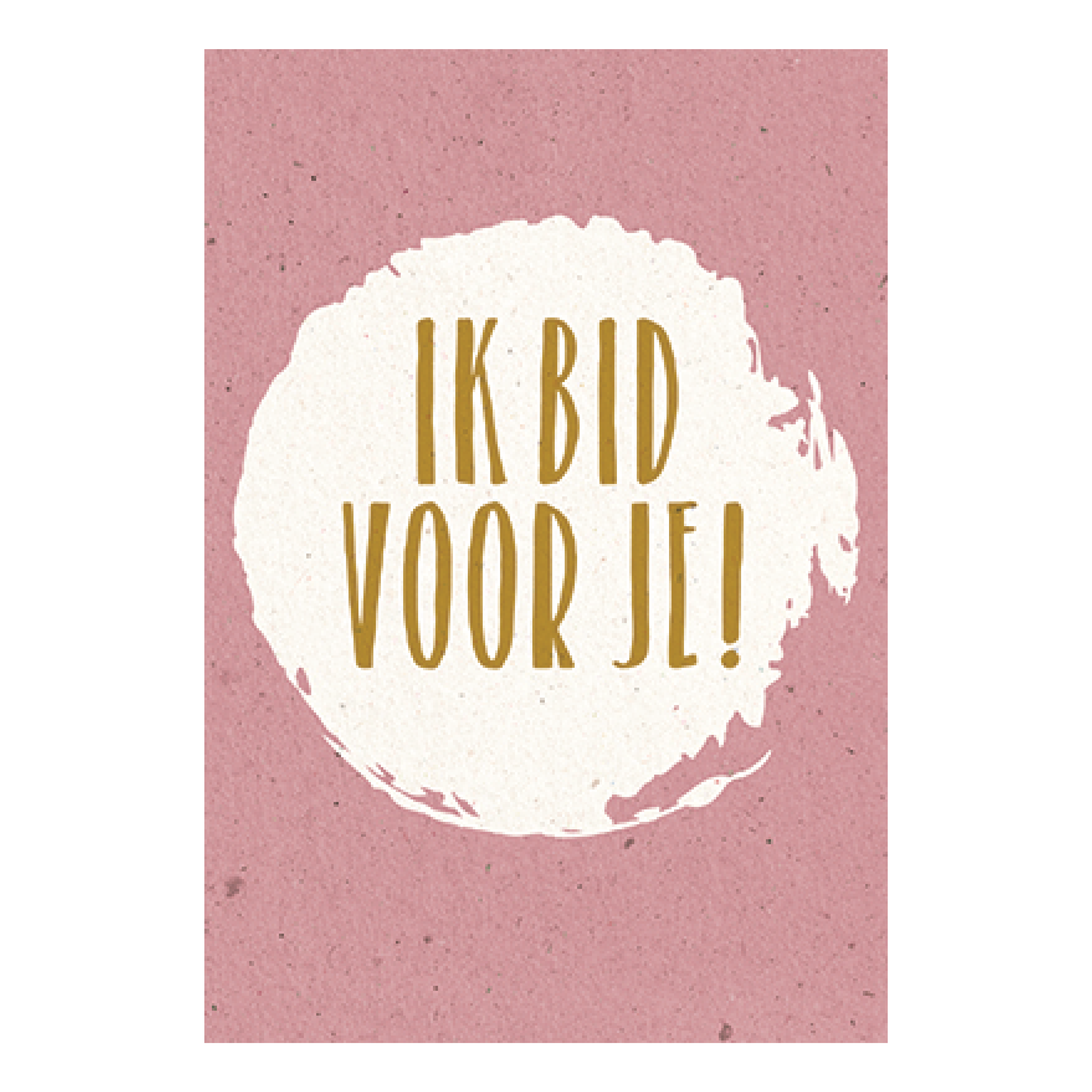Ik bid voor je!