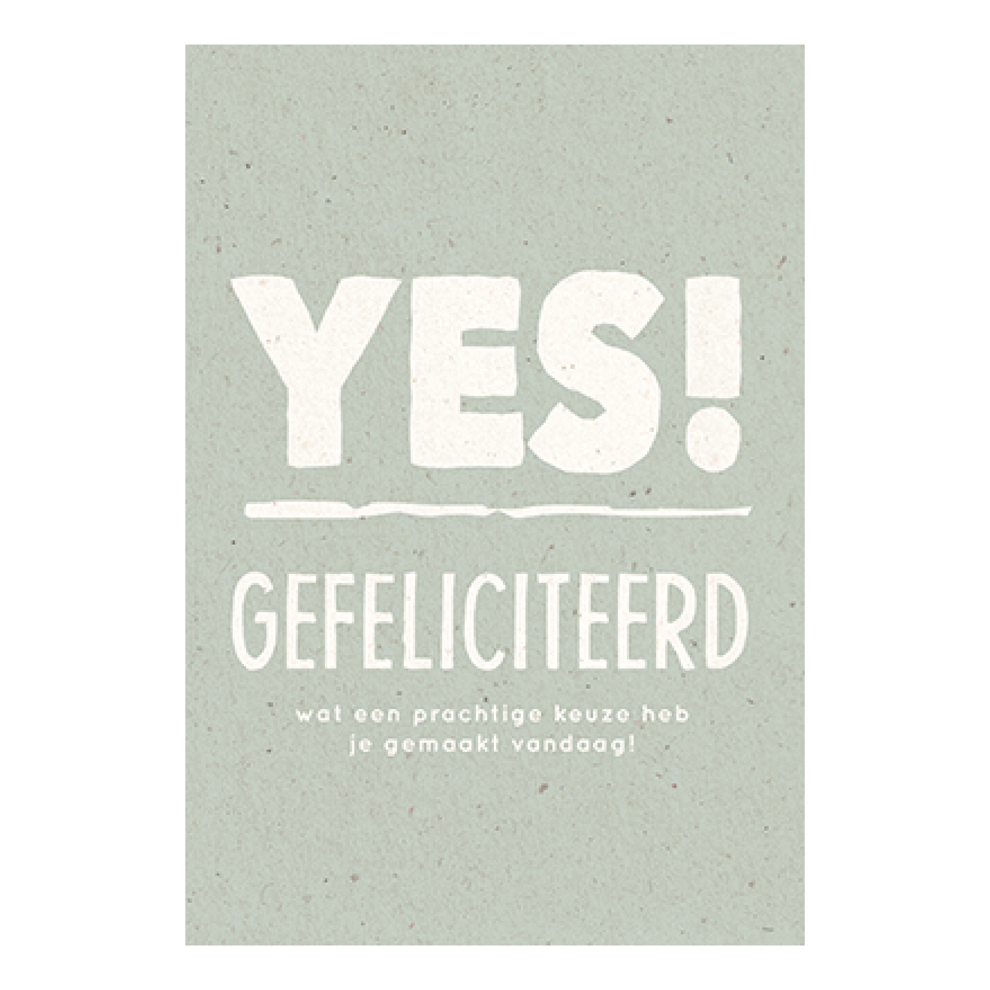 Gefeliciteerd, wat een prachtige keuze heb je gemaakt vandaag!