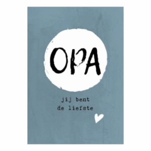 Opa jij bent de liefste