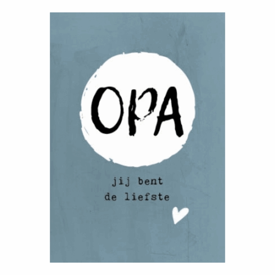 Opa jij bent de liefste