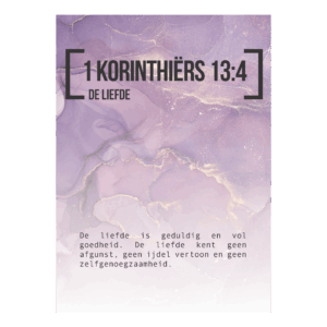 Bijbeltekstkaart '1 Korinthiërs 13:4' NBV21