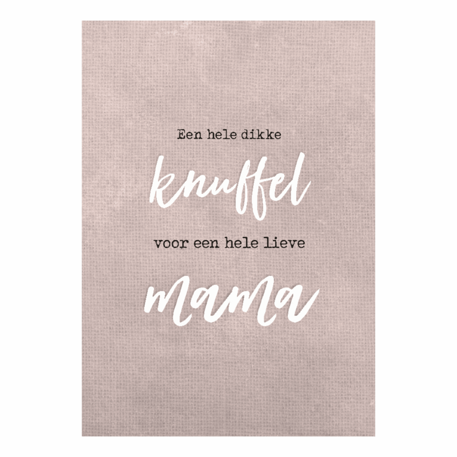 Wenskaart 'Dikke knuffel voor een lieve mama'