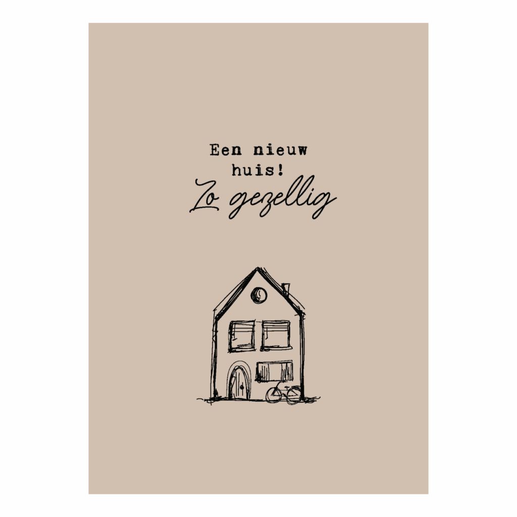 Wenskaart 'Een nieuw huis'