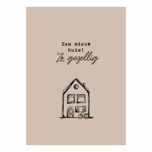 Interieurbord 'Een nieuw huis!'