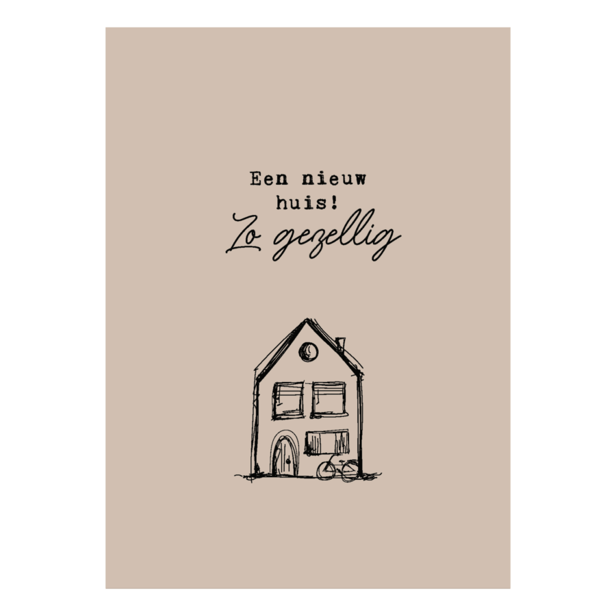 Wenskaart 'Een nieuw huis'