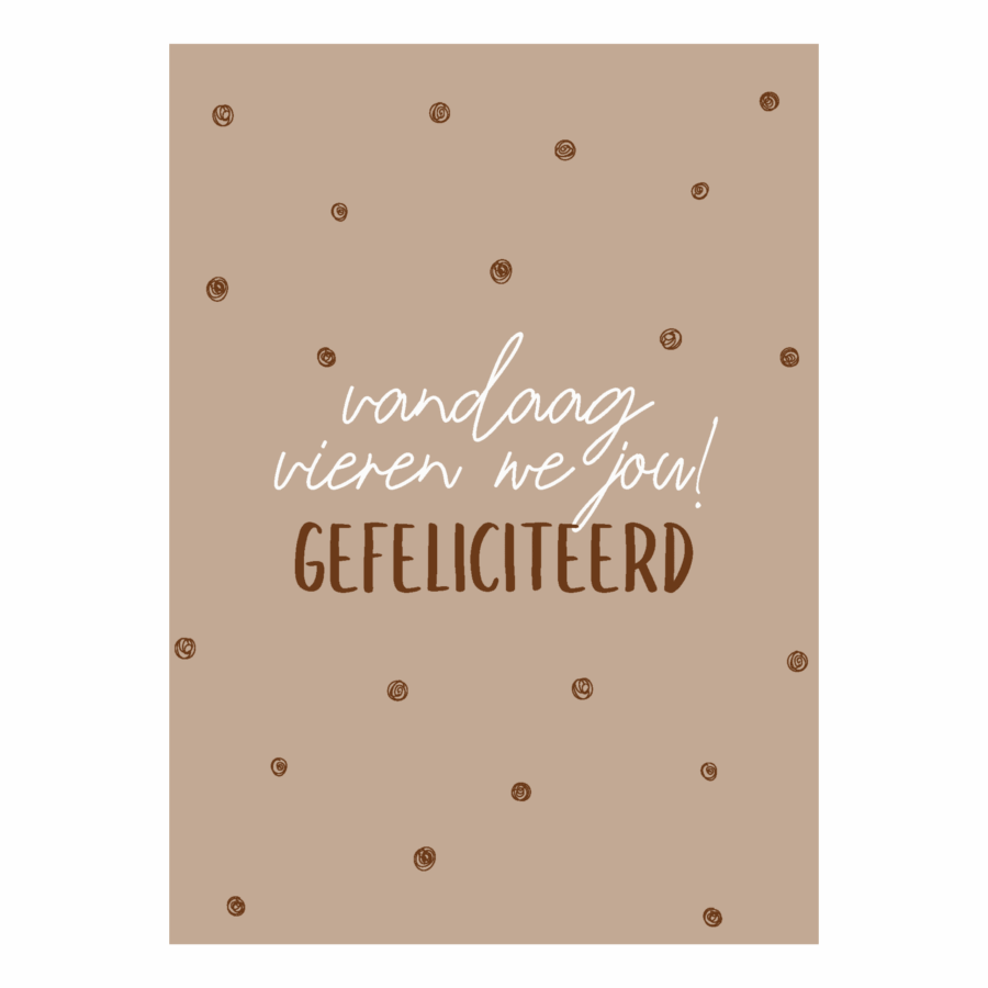 Wenskaart 'Vandaag vieren we'