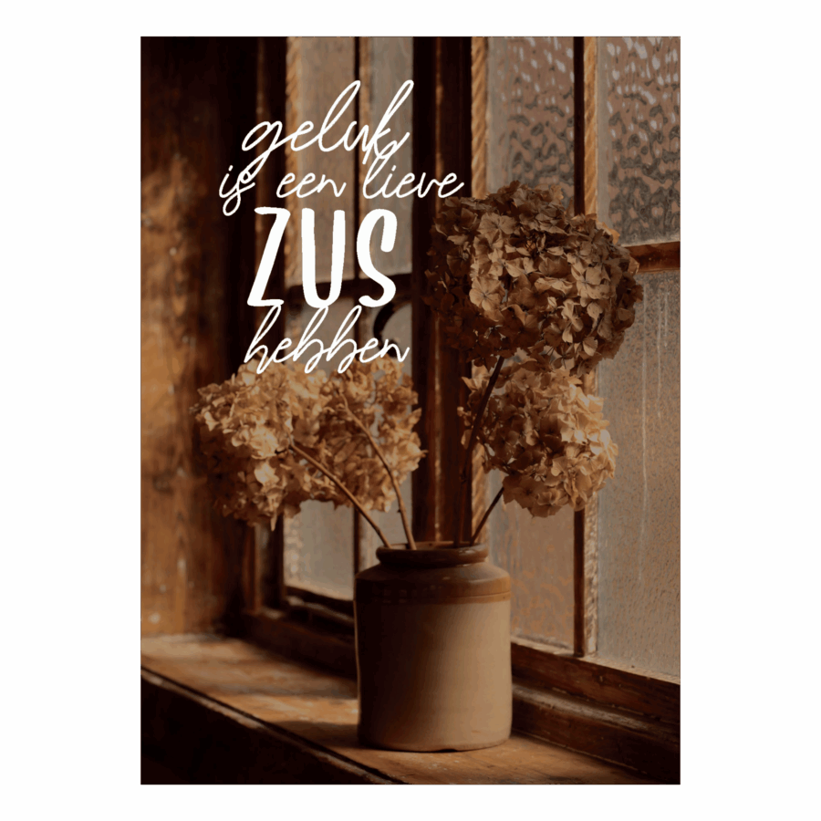 Wenskaart 'Geluk is een lieve zus hebben'