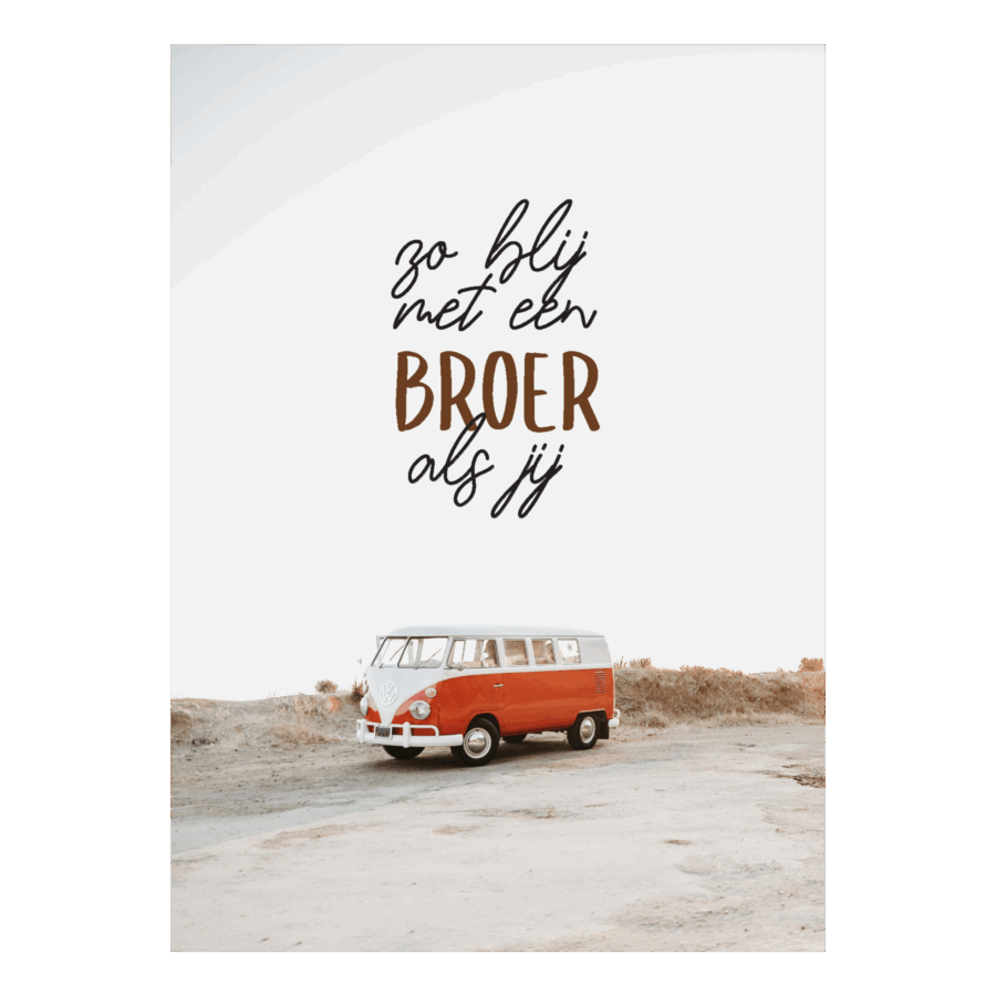 Wenskaart 'Zo blij met een broer als jij'