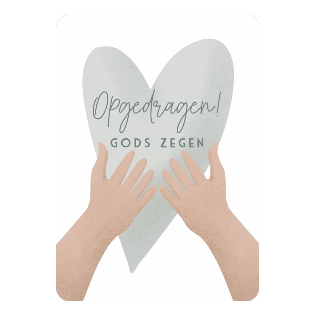 Kaart 'Opgedragen - zegen'
