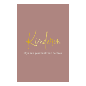 Kaart 'Kinderen zijn een geschenk'