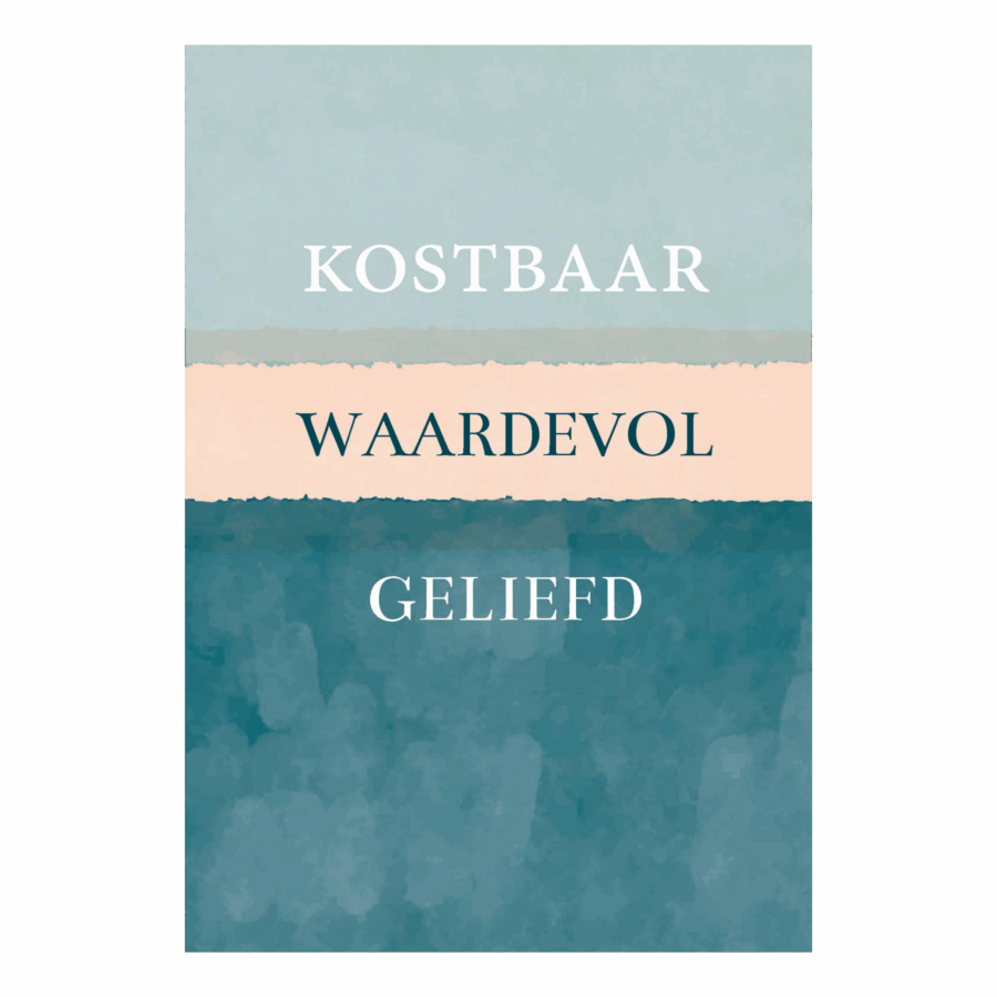 Wenskaart 'Kostbaar, waardevol, geliefd'